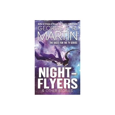 Nightflyers & Other Stories - by George R R Martin (Paperback)