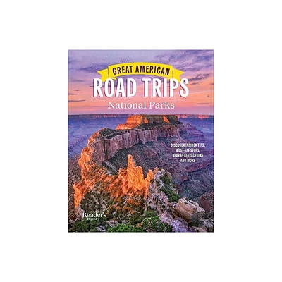 Great American Road Trips- National Parks - (Rd Great American Road Trips) by Readers Digest (Paperback)