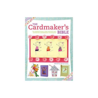 The Cardmakers Bible - (Paperback)