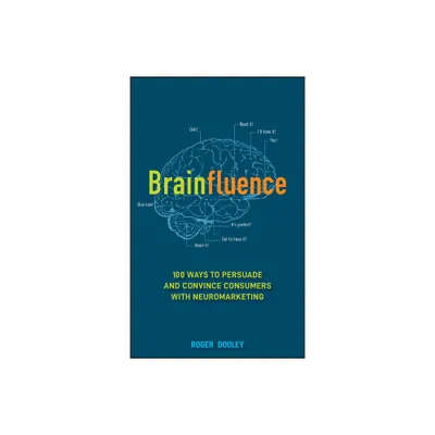 Brainfluence - by Roger Dooley (Hardcover)