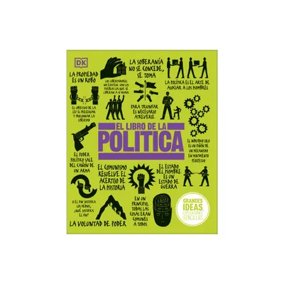 El Libro de la Poltica (the Politics Book) - (DK Big Ideas) by DK (Hardcover)