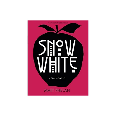 Snow White: A Graphic Novel - by Matt Phelan (Paperback)