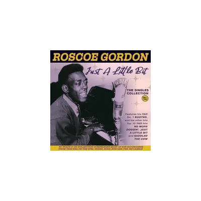 Roscoe Gordon - Just A Little Bit: The Singles Collection 1951-61 (CD)