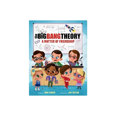 The Big Bang Theory: A Matter of Friendship - by Ivan Cohen (Hardcover)