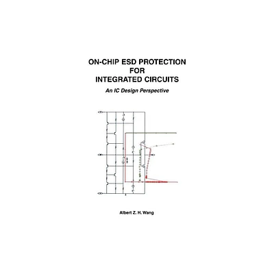 On-Chip Esd Protection for Integrated Circuits - (The Springer International Engineering and Computer Science) by Albert Z H Wang (Hardcover)