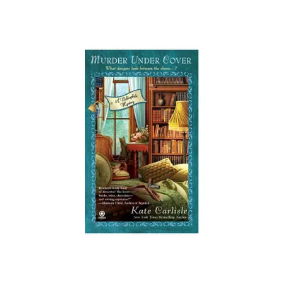 Murder Under Cover - (Bibliophile Mystery) by Kate Carlisle (Paperback)