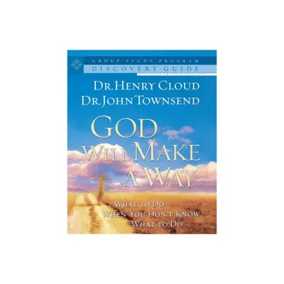 God Will Make a Way Personal Discovery Guide (Workbook) - by Henry Cloud & John Townsend (Paperback)