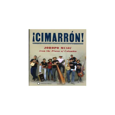 Grupo Cimarron - Cimarron! Joropo Music From The Plains Music Of Colombia (CD)