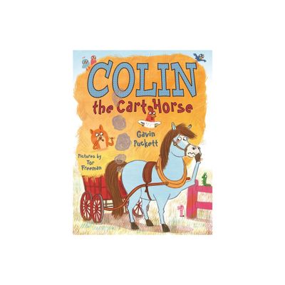 Colin the Cart Horse - (Fables from the Stables) by Gavin Puckett (Paperback)