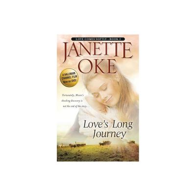 Loves Long Journey - (Love Comes Softly) by Janette Oke (Paperback)