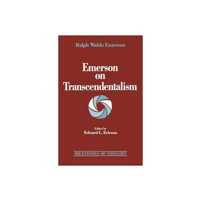 Emerson on Transcendentalism - (Milestones of Thought) by Ralph Waldo Emerson (Paperback)