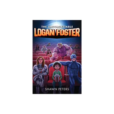 The Unforgettable Logan Foster #1