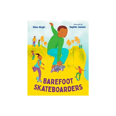 Barefoot Skateboarders - by Rina Singh (Hardcover)