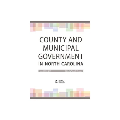 County and Municipal Government in North Carolina - 2nd Edition by Frayda S Bluestein (Paperback)