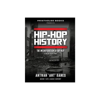 HIP-HOP History (Book 1 of 3