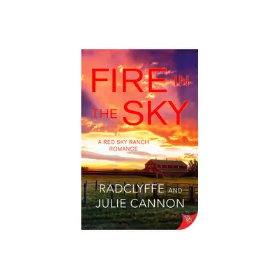 Fire in the Sky - by Radclyffe & Julie Cannon (Paperback)