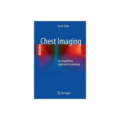 Chest Imaging - by Les R Folio (Paperback)