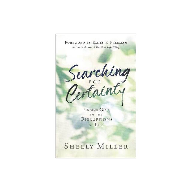 Searching for Certainty - by Shelly Miller (Paperback)