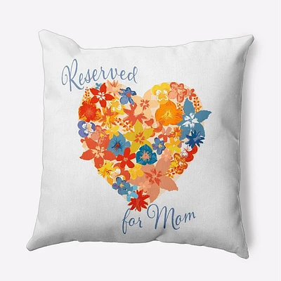 e by design 16x16 Reserved For Mom Heart Bouquet Square Throw Pillow: Durable, Indoor Decor, Mothers Day Gift