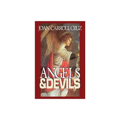 Angels and Devils - by Joan Carroll Cruz (Paperback)