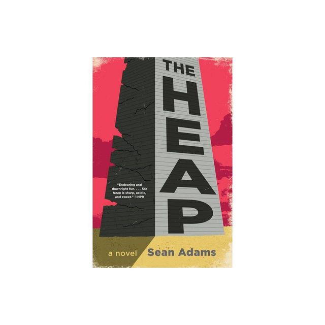 The Heap - by Sean Adams (Paperback)