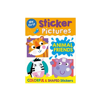 My First Sticker Pictures Animal Friends - by Kidsbooks Publishing (Paperback)