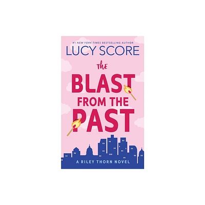 The Blast from the Past - (Riley Thorn) by Lucy Score (Paperback)