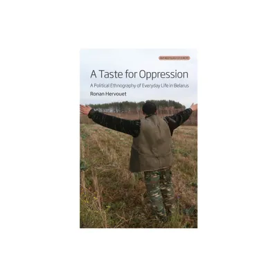 A Taste for Oppression - (Anthropology of Europe) by Ronan Hervouet (Paperback)