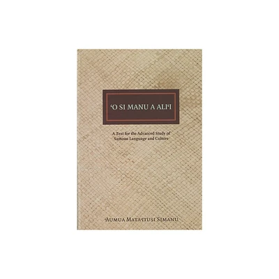 O Si Manu a Alii - by Manumaua Luafata Simanu-Klutz (Paperback)