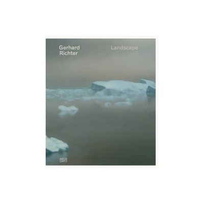 Gerhard Richter: Landscape - (Hardcover)