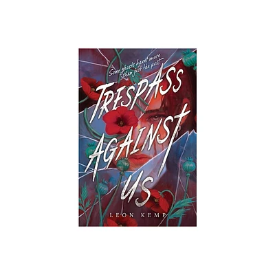 Trespass Against Us - by Leon Kemp (Hardcover)