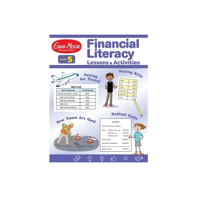 Financial Literacy Lessons and Activities, Grade 5 Teacher Resource - (Financial Literacy Lessons & Activities) by Evan-Moor Educational Publishers