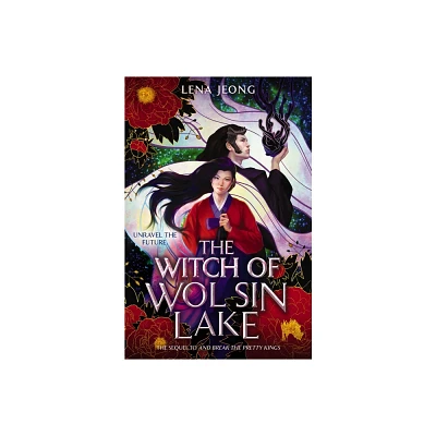 The Witch of Wol Sin Lake - (Sacred Bone) by Lena Jeong (Hardcover)