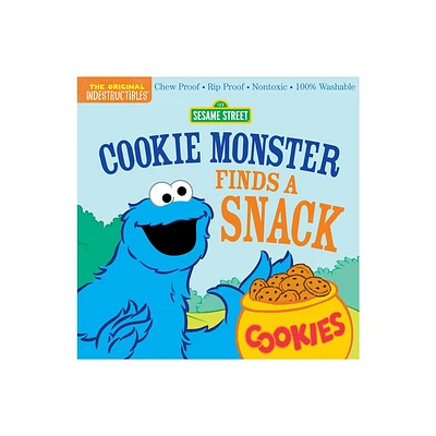 Indestructibles: Sesame Street: Cookie Monster Finds a Snack - (Paperback)