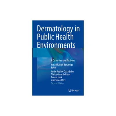 Dermatology in Public Health Environments - 2nd Edition by Renan Rangel Bonamigo (Hardcover)