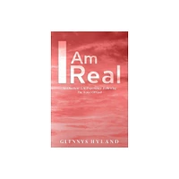 I Am Real - by Glennys Hyland (Paperback)