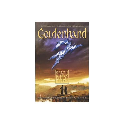 Goldenhand - (Old Kingdom) by Garth Nix (Paperback)