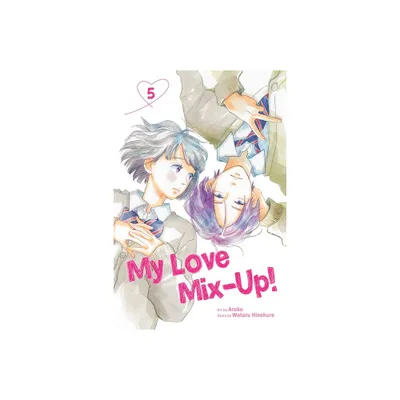 My Love Mix-Up!, Vol. 5 - by Wataru Hinekure (Paperback)