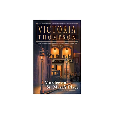 Murder on St. Marks Place - (Gaslight Mystery) by Victoria Thompson (Paperback)