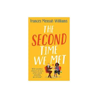 The Second Time We Met - by Frances Mensah Williams (Paperback)