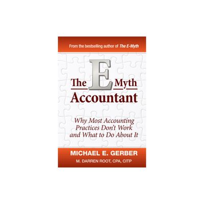 The E-Myth Accountant - by Michael E Gerber & M Darren Root (Hardcover)