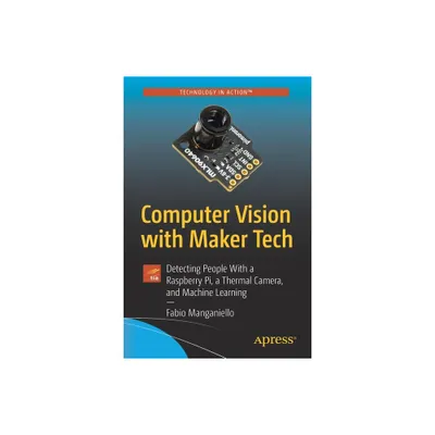 Computer Vision with Maker Tech - by Fabio Manganiello (Paperback)