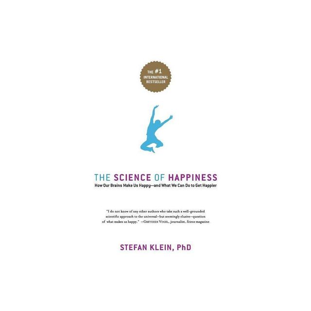 The Science of Happiness - by Stefan Klein (Paperback)