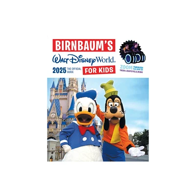 Birnbaums 2025 Walt Disney World for Kids - (Birnbaum Guides) by Birnbaum Guides (Paperback)