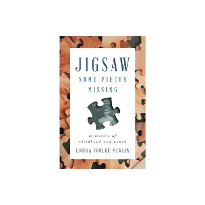 Jigsaw - by Louisa Newlin (Paperback)