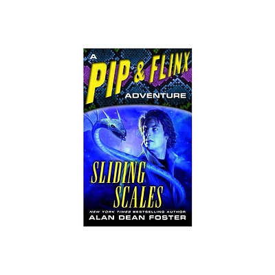 Sliding Scales - (Adventures of Pip & Flinx) by Alan Dean Foster (Paperback)