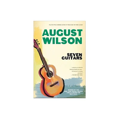 Seven Guitars - by August Wilson (Paperback)