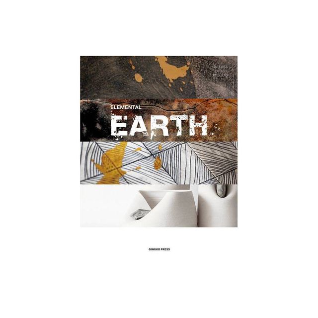 Material Design Process: Elemental Earth - by Sandu Publications (Hardcover)