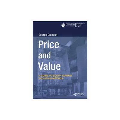 Price and Value - by George Calhoun (Paperback)