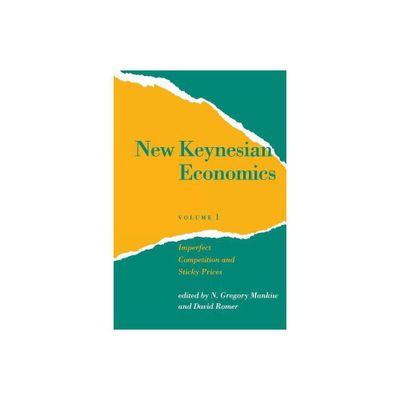 New Keynesian Economics, Volume 1 - (Readings in Economics) by N Gregory Mankiw & David Romer (Paperback)